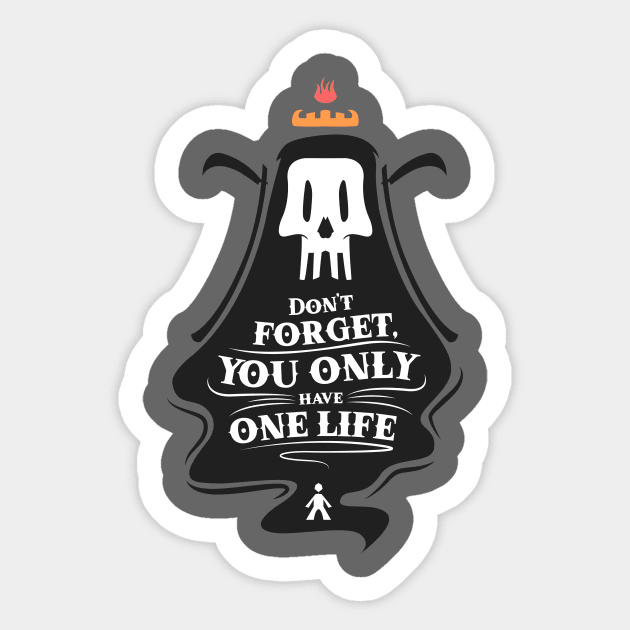 Death remember you: don't forget, you only have one life Sticker by Dizartico